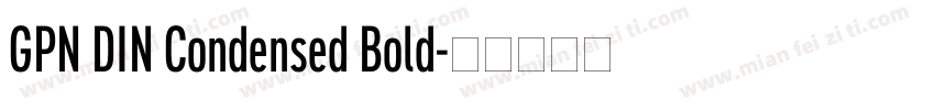 GPN DIN Condensed Bold字体转换